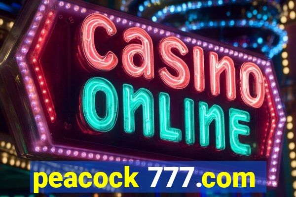 peacock 777.com